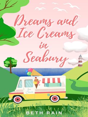 cover image of Dreams and Ice Creams in Seabury